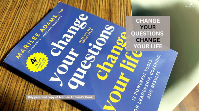 change your questions, change your life