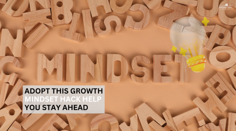 Adopt this growth mindset hack help you Stay Ahead of the Curve