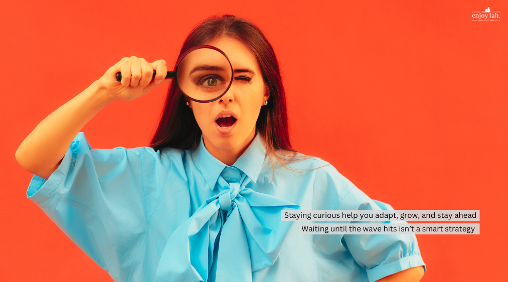 Stay connected to the world help you to adapt, grow and stay ahead of the curve