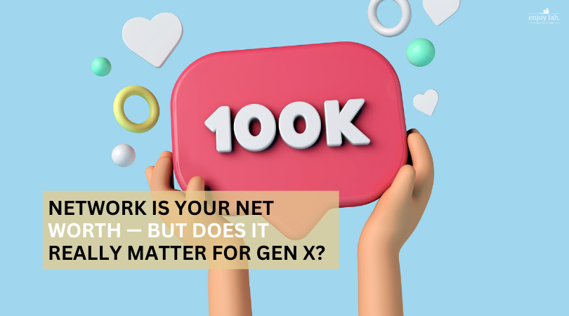 Network is your net work - does it really matters to gen X?