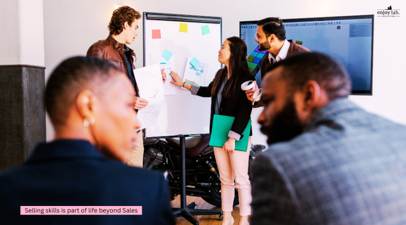 Selling skills is part of life beyond sales