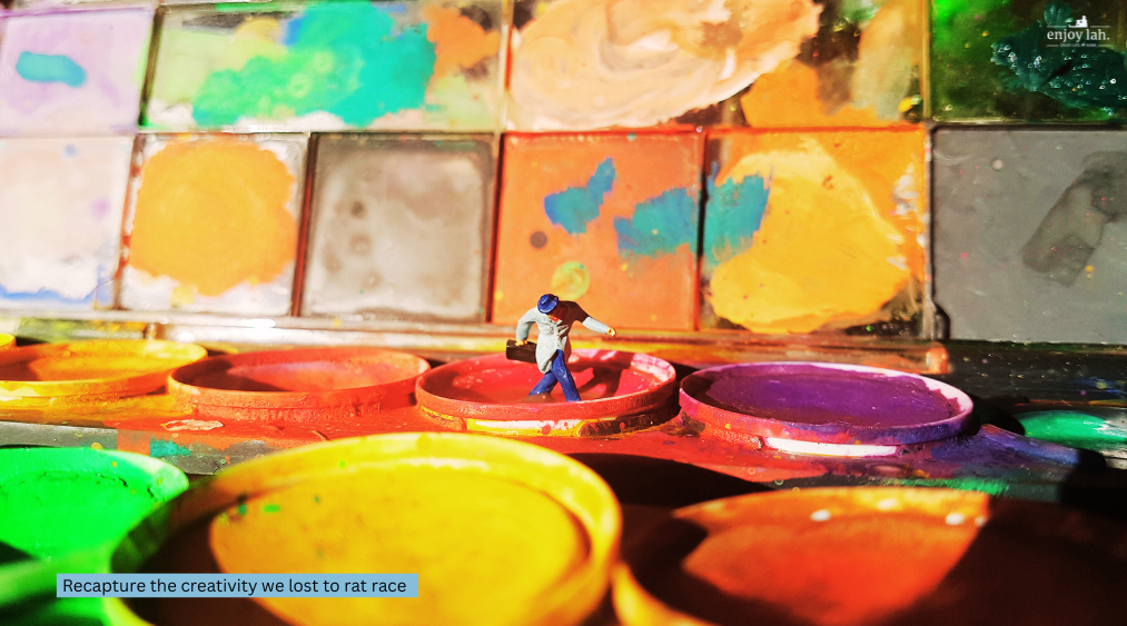 recapture the creativity we lost to the rat race