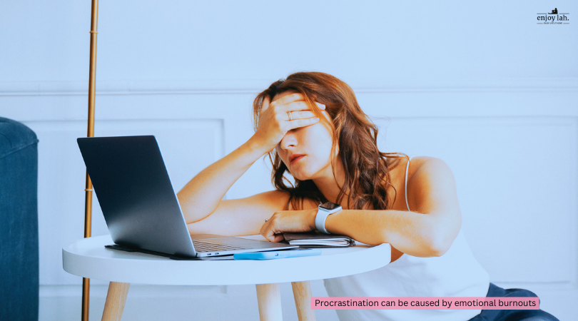 procrastination can be caused by emotional burnouts