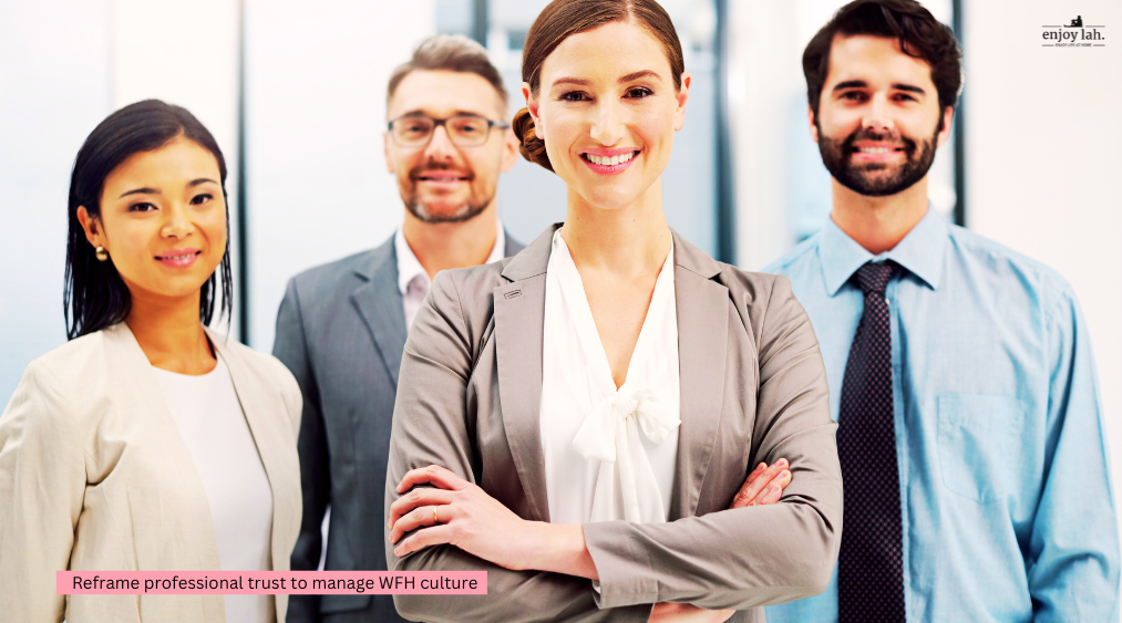 reframe professional trust to manage WFH culture