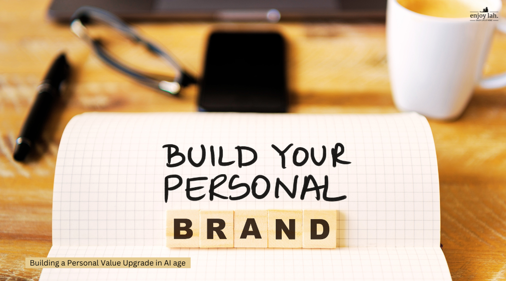 Building a Personal Value Upgrade in AI age